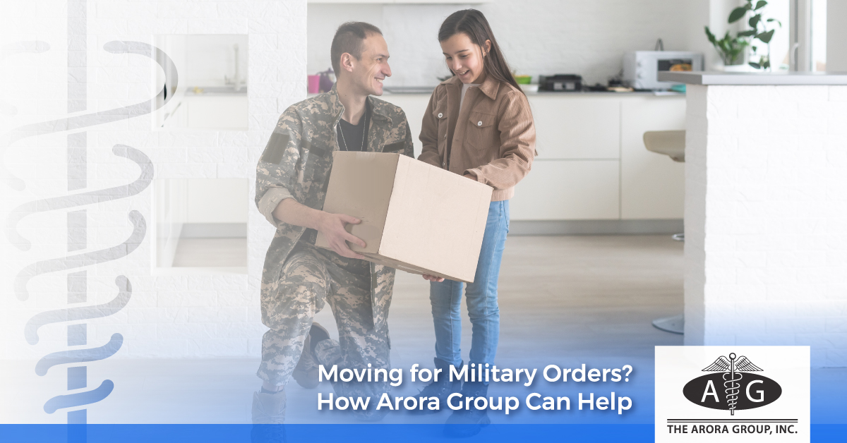 Moving for Military Orders? How Arora Group Can Help - The Arora Group