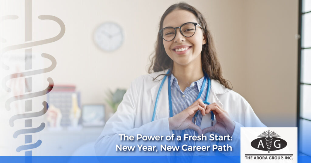 The Power of a Fresh Start: New Year, New Career Path - The Arora Group
