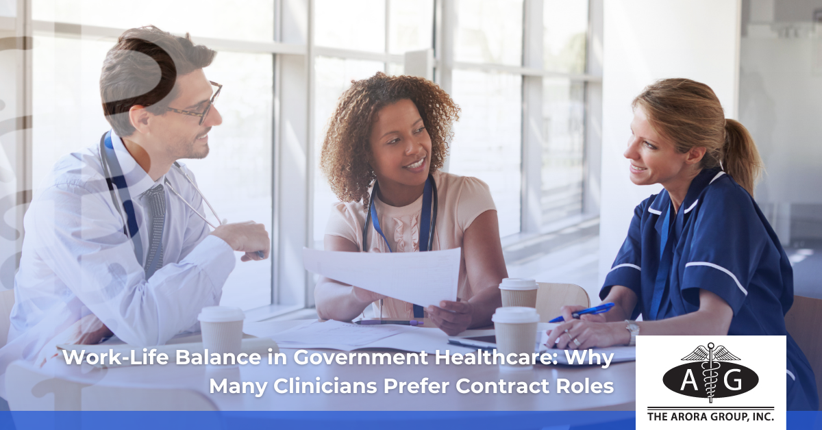 Work-Life Balance in Government Healthcare: Why Many Clinicians Prefer Contract Roles